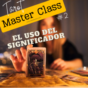 Master Class 2: El Significador